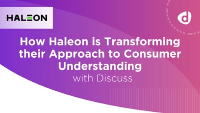 Slide with Haleon and Discuss logos. Text reads: "How Haleon is Transforming their Approach to Consumer Understanding with Discuss" on a pink and purple gradient background.